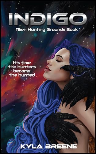 Indigo: Alien Hunting Grounds Book 1 (Deliverance)