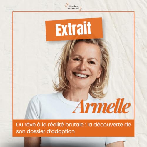 Bande Annonce - Ep 17- Du r&ecirc;ve &agrave; la r&eacute;alit&eacute; brutale : la d&eacute;couverte de son dossier d&rsquo;adoption
