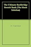 The Ultimate Backbridge Stretch Book (The Sinett Solution)