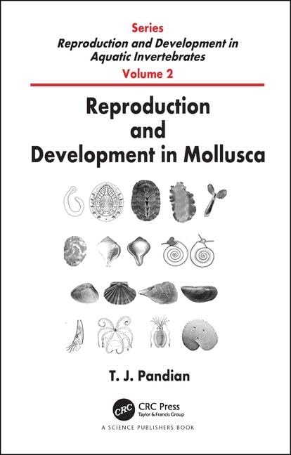 Reproduction and Development in Mollusca (Reproduction and Development in Aquatic Invertebrates)      Hardcover – August 4, 2017