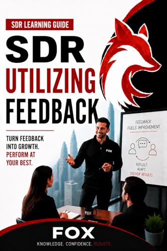 SDR Training Guide - Feedback (SDR Learning Guides Book 3)