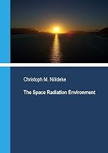 The Space Radiation Environment