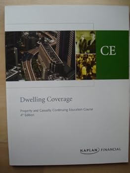 Paperback Dwelling Coverage ( Property and Casualty Continuing Education Course ) 4 Th Edition Book
