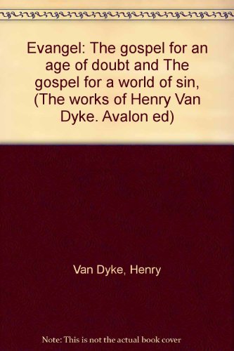 Evangel: The gospel for an age of doubt and The... B0006AIM4U Book Cover