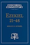 Ezekiel 21-48 - Concordia Commentary