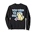 Too Tired To Care Lustiger Labrador Retriever Welpe Sweatshirt