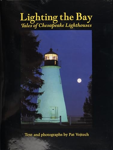Lighting the Bay: Tales of Chesapeake Lighthouses