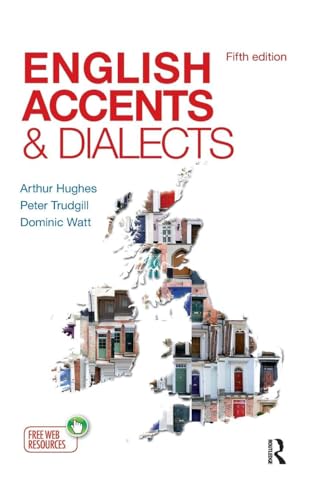English Accents and Dialects (The English Language Series)
