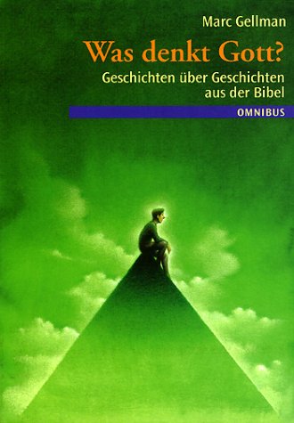 Was denkt Gott?: Fragen und Antworten für Eltern und Kinder Was denkt Gott?: Fragen und Antworten für Eltern und Kinder