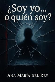Soy yo, o ¿Quien soy?: Thriller Psicologico (Spanish Edition)