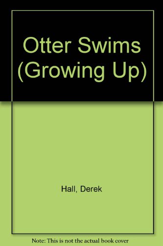 Otter Swims (Growing Up) 0394965035 Book Cover