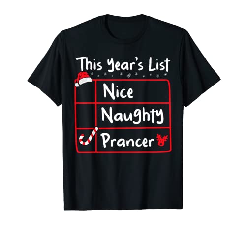 Naughty Prancer Funny Christmas List Santa Reno Camiseta