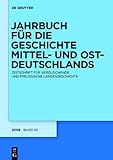  Jahrbuch für die Geschichte Mittel- und Ostdeutschlands. Ab Band 45. Zeitschrift für vergleichende und preussische Landesgeschichte: 2009: BD 55