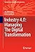 Industry 4.0: Managing The Digital Transformation (Springer Series in Advanced Manufacturing)