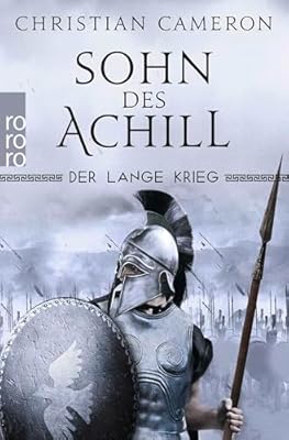 Der Lange Krieg: Sohn des Achill: Historischer Roman: 1 | Ya disponible en tu tienda friki favorita! En mundofriki.es! Der Lange Krieg: Sohn des Achill: Historischer Roman: 1 | Ya disponible en tu tienda friki favorita! En mundofriki.es!