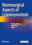 Neurosurgical Aspects of Craniosynostosis: DE