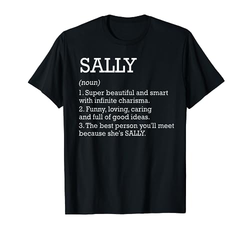 Definición de Sally Nombre personalizado Sally Funny Birthday Camiseta