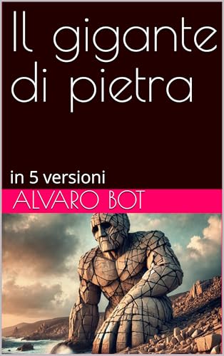 Il gigante di pietra: in 5 versioni (Italian Edition)