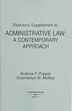 Administrative Law: A Contemporary Approach, Statutory Supplement (American Casebook Series)