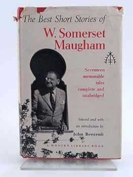 The Best Short Stories of William Somerset Maugham, Volume 1