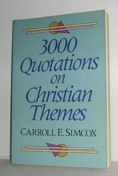 Paperback Three Thousand Quotations on Christian Themes Book