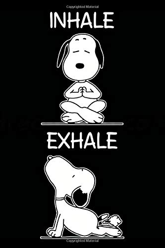Inhale Exhale Notebook: Yoga Poses Snoopy Dog (110 Pages, Lined paper, 6 x 9 size, Soft Glossy Cover)