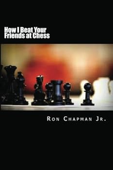 Paperback How I Beat Your Friends at Chess Book