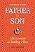 Father to Son, Revised Edition: Life Lessons on Raising a Boy