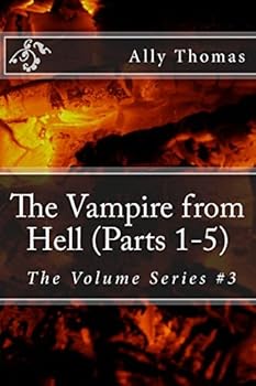 The Vampire from Hell (Parts 1-5) - Book  of the Vampire from Hell