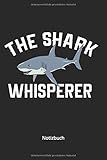  Notizbuch: Gefährlicher Weiße Hai Notizbuch für Tierfreunde & Haie Fans(Liniertes Notizbuch mit 100 Seiten für Eintragungen aller Art)