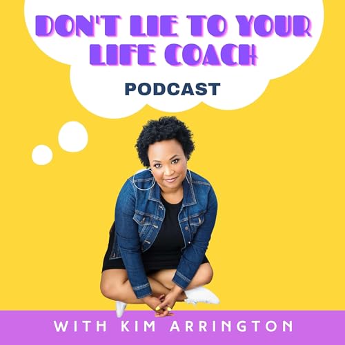 Don't Lie To Your Life Coach cover art