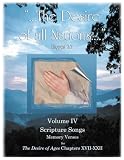 The Desire of All Nations – Volume 4: Memory Verse Scripture Songs for The Desire of Ages, Chapters XVII–XXII