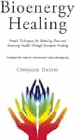 洋書 CONSCIOUSNESS BIOENERGY AND HEALING Consciousness, Bioenergy and Healing: Self Healing and