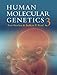 Human Molecular Genetics, Third Edition