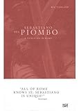  Sebastiano Del Piombo A Venetian in Rome /anglais