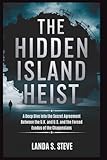 THE HIDDEN ISLAND HEIST: America’s Military Takeover of Diego Garcia (RANDOM HISTORIES YOU NEED TO KNOW) - Landa S. Steve 