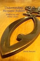 Understanding Messianic Judaism 1300833378 Book Cover