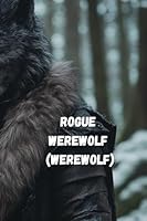 Rogue Werewolf (WEREWOLF) B0DSGBKJMS Book Cover