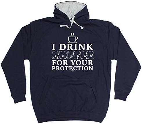 Funny Novelty - I Drink Coffee for Your Protection Hoodie Clothing