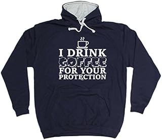 Funny Novelty - I Drink Coffee for Your Protection Hoodie Clothing