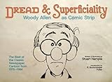 Dread & Superficiality: Woody Allen as Comic Strip