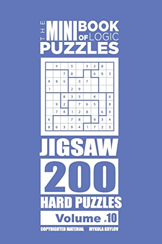The Mini Book of Logic Puzzles - Jigsaw 200 Hard (Volume 10) (The Mini Book of Logic Puzzles Straights)