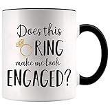 YouNique Designs Does This Ring Make Me Look Engaged Mug, 11 Ounces, Engagement Mug for A Bride To...