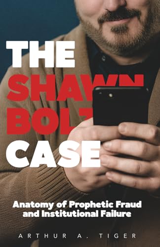 Bild: The Shawn Bolz Case: Anatomy of Prophetic Fraud and Institutional Failure (Apology, Band 7) f�r 13,54 EUR bei amazon.de