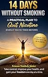14 DAYS WHITOUT SMOKING: A PRACTICAL PLAN TO QUIT NICOTINE (English Edition)...