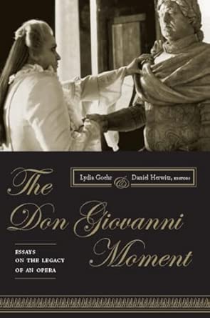 The Don Giovanni Moment: Essays on the Legacy of an Opera book cover