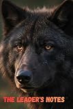 Alpha Wolf Journal: The Leader's Notes - Motivational Lined Notebook for Success