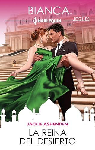 La reina del desierto (Spanish Edition) - Ashenden, Jackie