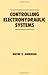 Controlling Electrohydraulic Systems (Fluid Power and Control)