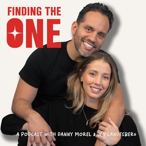 Finding The One with Danny Morel & Jen Landesberg Danny